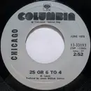 7inch Vinyl Single - Chicago - 25 Or 6 To 4 / Make Me Smile