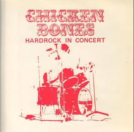 Chicken Bones - Hardrock In Concert