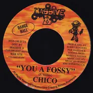 Chico - You A Fossy