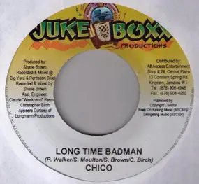 Chico - Long Time Badman / More