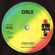 Child - Only You (And You Alone) / Loves Away