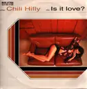 12inch Vinyl Single - Chili Hi Fly - Is It Love?