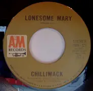 Chilliwack - Lonesome Mary / Ridin'