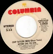 Chip Taylor With Ghost Train - Nothin' Like You Girl