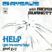 Chrysalis With Ricky Burnett - Help (Get Me Some Help)