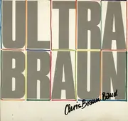 LP - Chris Braun Band - Ultrabraun