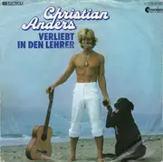 7inch Vinyl Single - Christian Anders - Verliebt In Den Lehrer