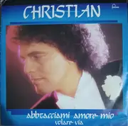 7inch Vinyl Single - Christian - Abbracciami Amore Mio