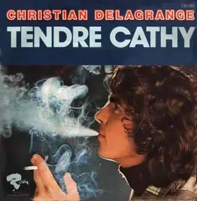 Christian Delagrange - Tendre Cathy