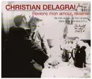 CD - Christian Delagrange - Reviens Mon Amour, Reviens