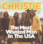 7inch Vinyl Single - Christie - The Most Wanted Man In The USA