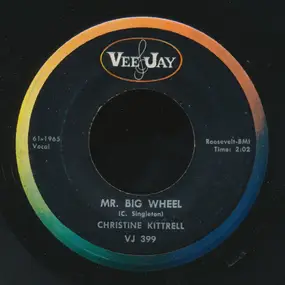 Christine Kittrell - Mr. Big Wheel / Sittin' And Drinking