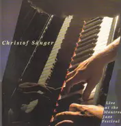 Christof Sänger - Live At The Montreal Jazz Festival