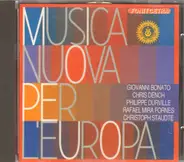 Christoph Staudte / Philippe Durville / Chris Dench a.o. - Musica Nuova Per L'Europa