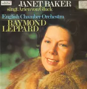 LP - Christoph Willibald Gluck - Janet Baker , English Chamber Orchestra , Raymond Leppard - Janet Baker Sings Gluck Arias