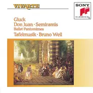 Christoph Willibald Gluck - Tafelmusik Baroque Orchestra , Bruno Weil - Don Juan / Semiramis - Ballet Pantomimes