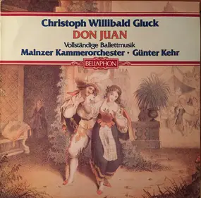 Christoph Willibald Gluck - Don Juan - Vollständige Balletmusik