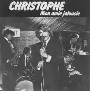 7inch Vinyl Single - Christophe - Mon Amie Jalousie