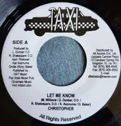 Christopher / Chaka Chaks - Let Me Know / Warn U