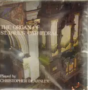 LP - Christopher Dearnley - The Organ Of St. Paul's Cathedral - Gatefold