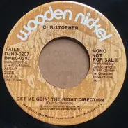 Christopher - Get Me Goin' The Right Direction