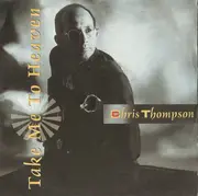 7inch Vinyl Single - Chris Thompson - Take Me To Heaven