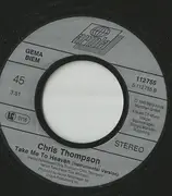 7inch Vinyl Single - Chris Thompson - Take Me To Heaven