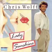 7inch Vinyl Single - Chris Wolff - Lady Sunshine