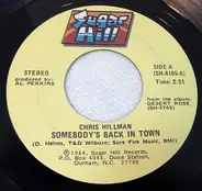 Chris Hillman - Somebody's Back In Town / Desert Rose