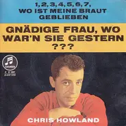 Chris Howland - Gnädige Frau, Wo War'n Sie Gestern???