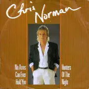 7inch Vinyl Single - Chris Norman - No Arms Can Ever Hold You