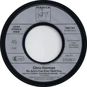 7inch Vinyl Single - Chris Norman - No Arms Can Ever Hold You