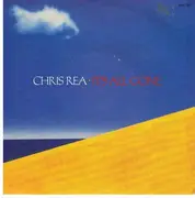 7inch Vinyl Single - Chris Rea - It's All Gone