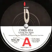 7inch Vinyl Single - Chris Rea - Loving You Again