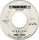 7inch Vinyl Single - Chubby Checker - Birdland