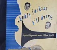 Chubby Jackson , Bill Harris - Harris-Jackson Septet