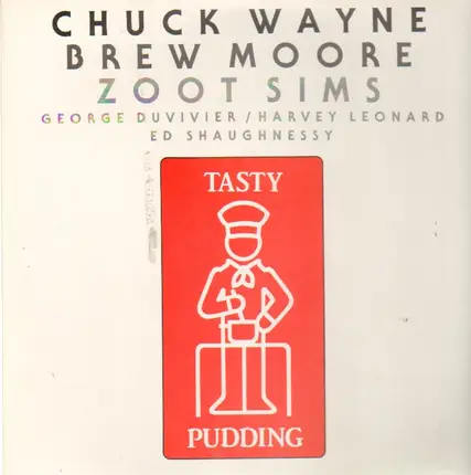 Chuck Wayne / Zoot Sims / Brew Moore / et al. - Tasty Pudding