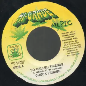 Chuck Fender - So Called Friends / Sweating You