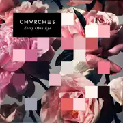 LP - Chvrches - Every Open Eye - WHITE