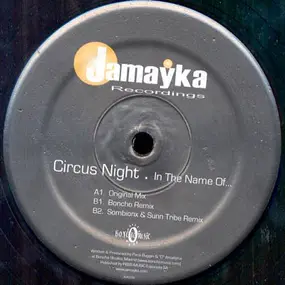 Circus Night - In The Name Of...