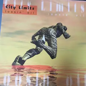 The City Limits - Loosin ' Oil