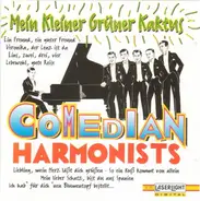 Comedian Harmonists - Mein Kleiner Grüner Kaktus