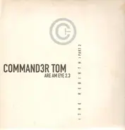 Commander Tom - Are Am Eye 2.3
