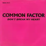 12inch Vinyl Single - Common Factor - Don't Break My Heart