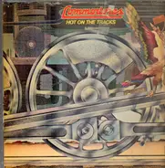 Commodores - Hot On The Tracks