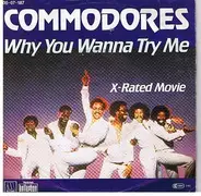 Commodores - Why You Wanna Try Me