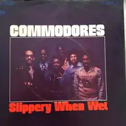 Commodores - Slippery When Wet