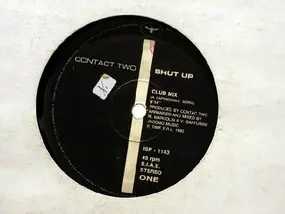 Contact Two - Shut Up