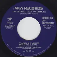 Conway Twitty - Grandest Lady Of Them All