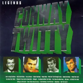 Conway Twitty - Legends - Conway Twitty